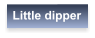 Little dipper