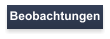 Beobachtungen