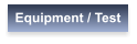 Equipment / Test
