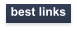best links